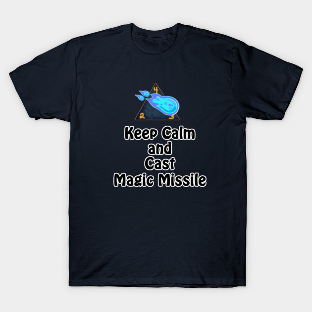 I Cast Magic Missile T-shirt by synaptyx | Society6
